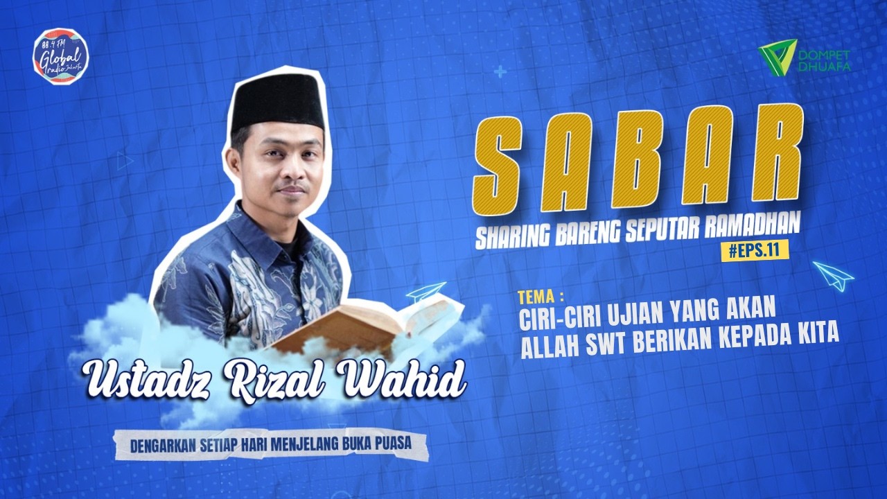 Cara menguatkan iman saat mengalami musibah - SABAR EPS 11