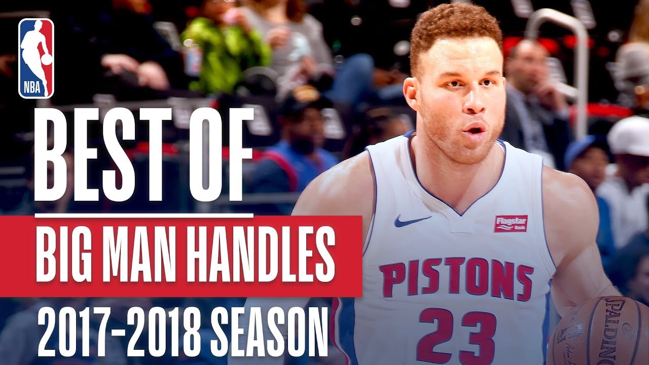 Best of Big Men Showing Handles | 2018 NBA Season