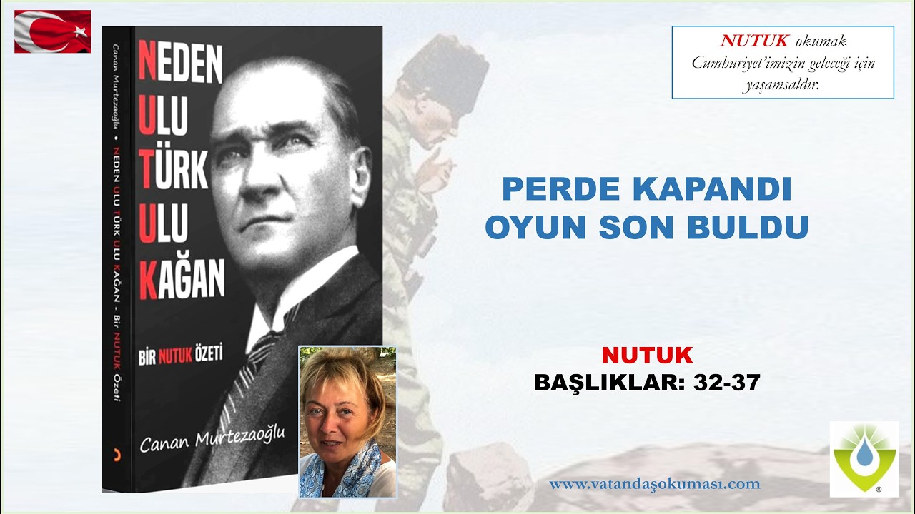 NEDEN ULU TÜRK ULU KAĞAN BİR NUTUK ÖZETİ 32-37.  BAŞLIKLAR 06 02 2026