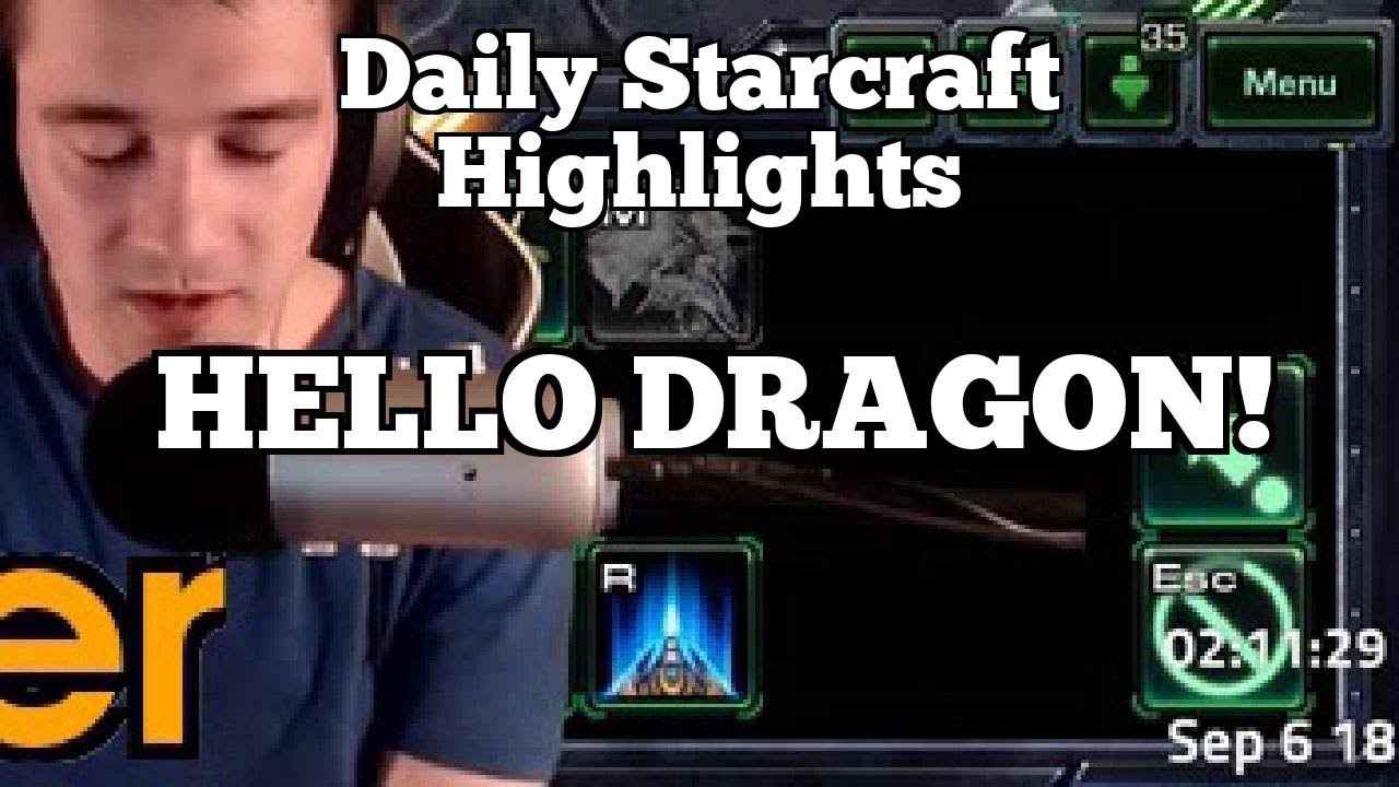 Daily Starcraft Highlights: HELLO DRAGON!