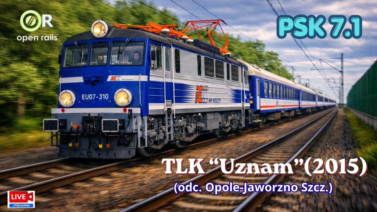 Open Rails / PSK 7.1 // LIVE