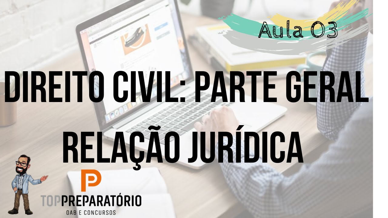 Relação Jurídica -Aula 03