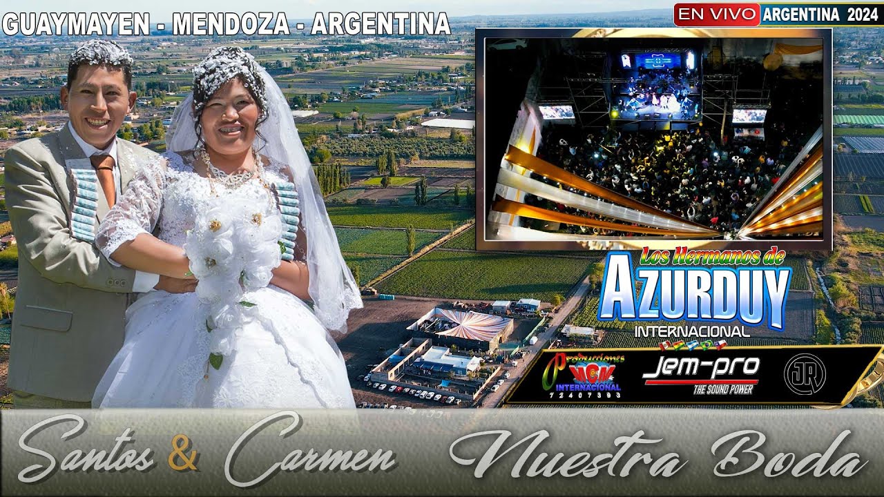 LOS HERMANOS DE AZURDUY ( EN VIVO MENDOZA) BODA E SANTOS Y CARMEN - 2024 - MCM Producciones