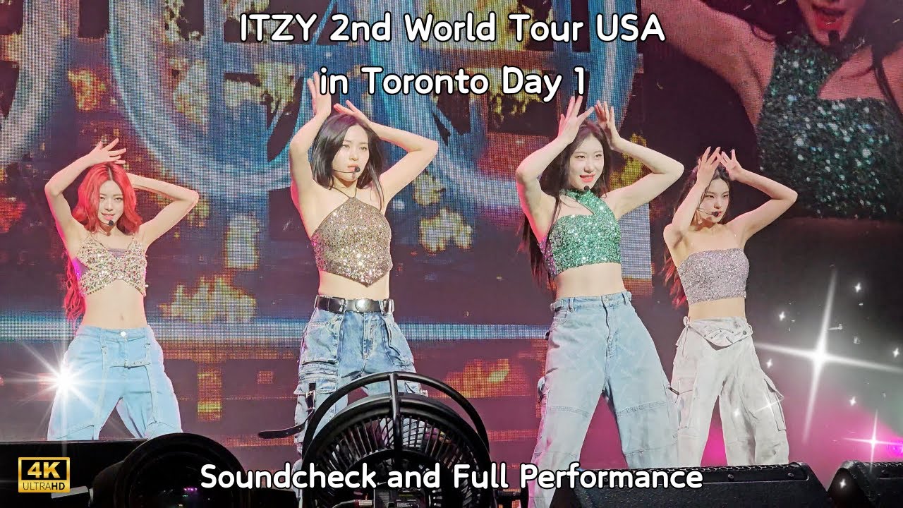 240628 4K ITZY 있지 2nd World Tour 'Born To Be'  Toronto Day 1 Soundcheck and Full Performance FanCam