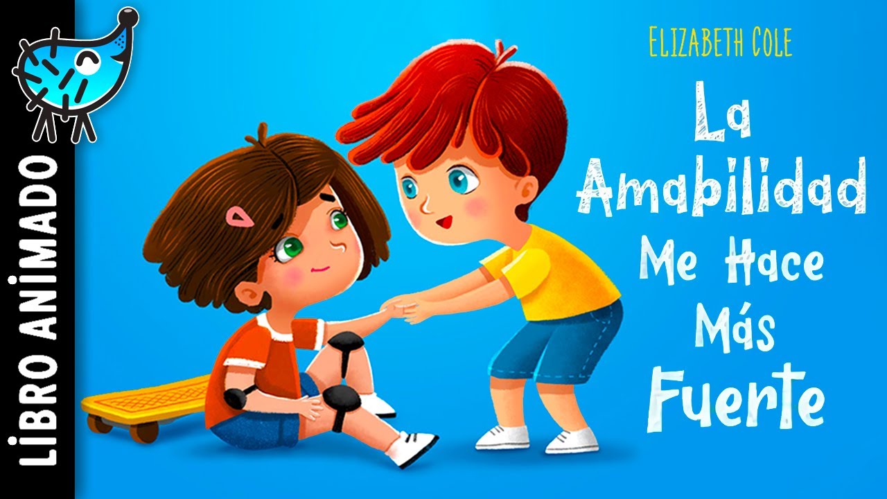 La Amabilidad Me Hace Más Fuerte 🩵 Cuentos infantiles en español para niños | Cuento para dormir