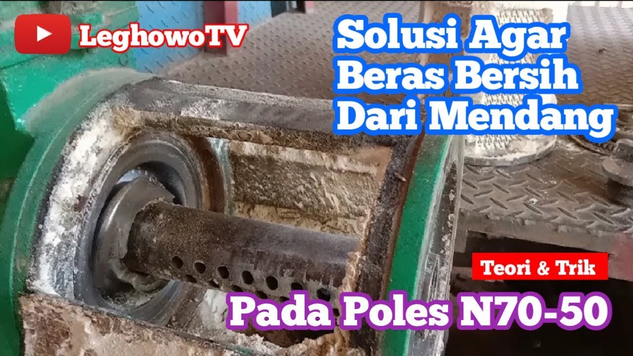 Cara Agar Beras Bersih Dari Mendang Saat Proses Giling Padi Pada Poles n70 & 50‼️Beras Utuh Utuh