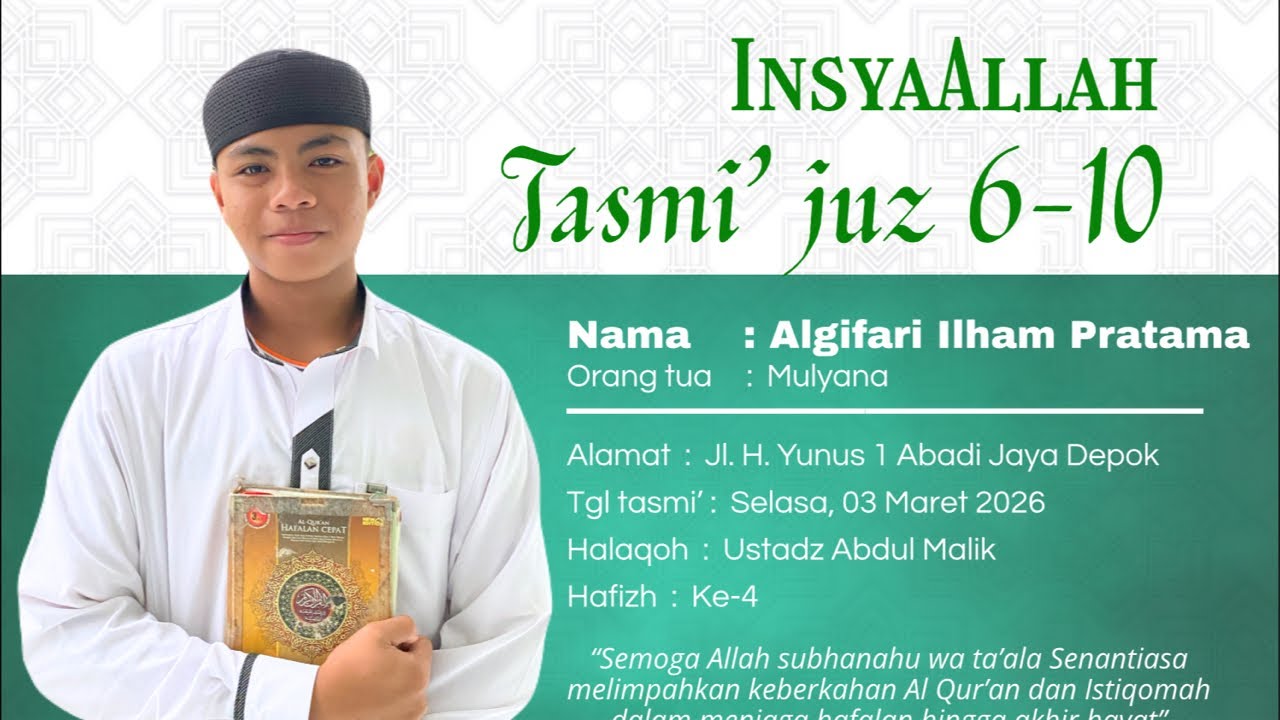 Tasmi’ Juz 6-10, InsyaAllah - Santri Algifari Ilham Pratama Hafizh ke-4