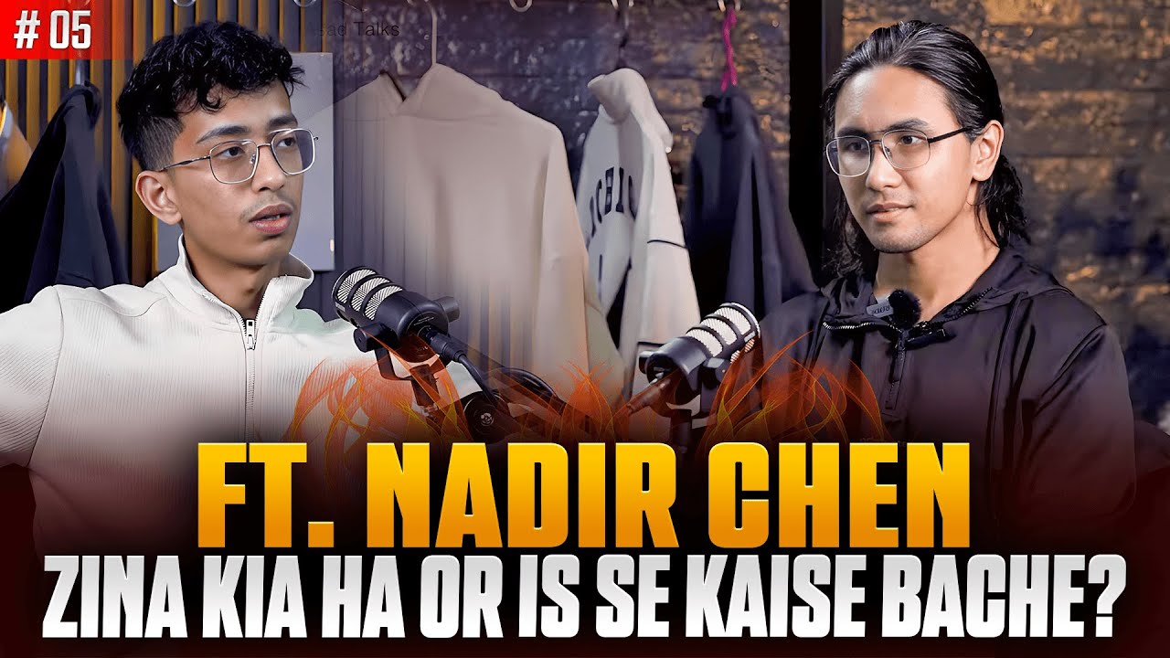 ZINA KIA HAI AUR IS SE KAISE BACHE? || FT. NADIR CHEN