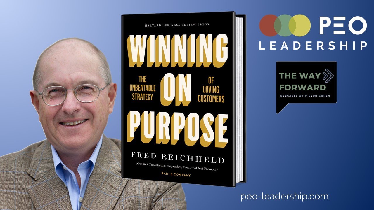 Winning On Purpose with Fred Reichheld, Founder of Bain & Co's Loyalty Practice & Creator of NPS