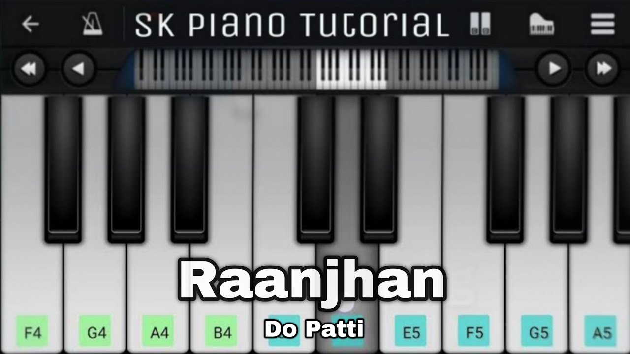 Raanjhan - Do Patti | EASY Piano Tutorial | Perfect Piano