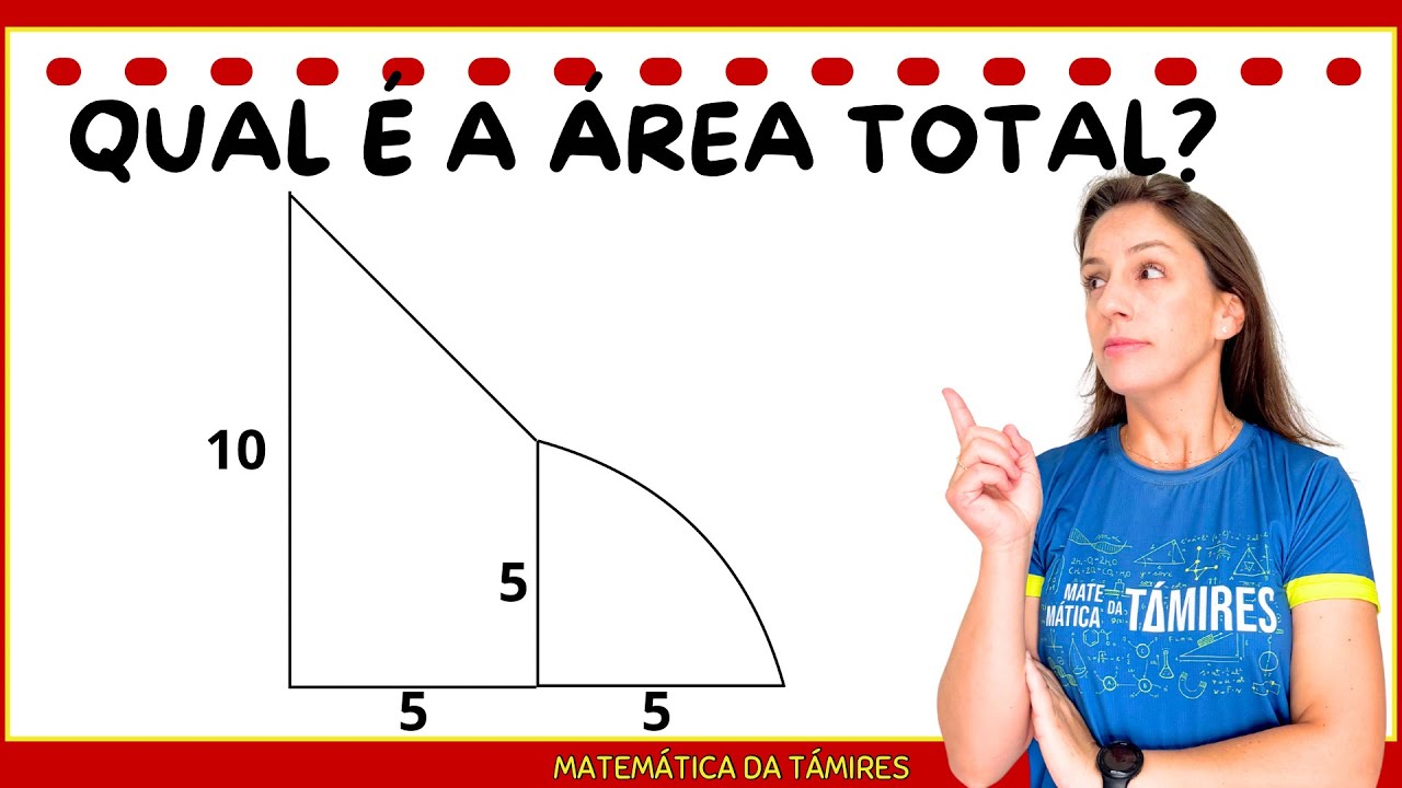 QUAL É A ÁREA TOTAL? @Matemática da Támires