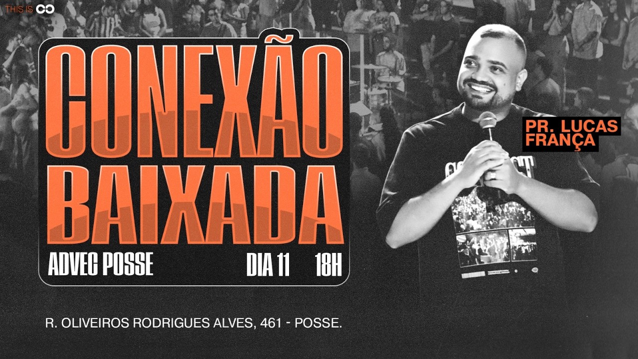 CONEX&Atilde;O BAIXADA | PR. Lucas Fran&ccedil;a | 11/04/2026