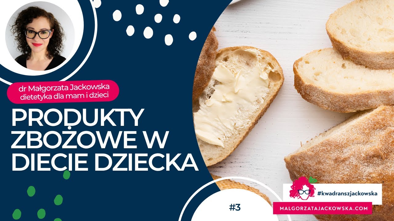 Produkty zbożowe w diecie dziecka - Małgorzata Jackowska