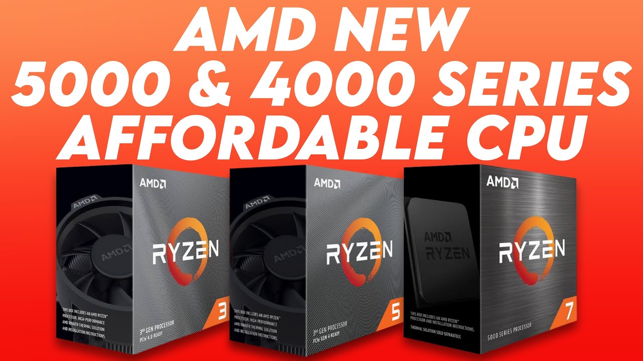 AMD Launches New Budget CPUs & APU | New Ryzen 5000 and 4000 Series Desktop CPUs