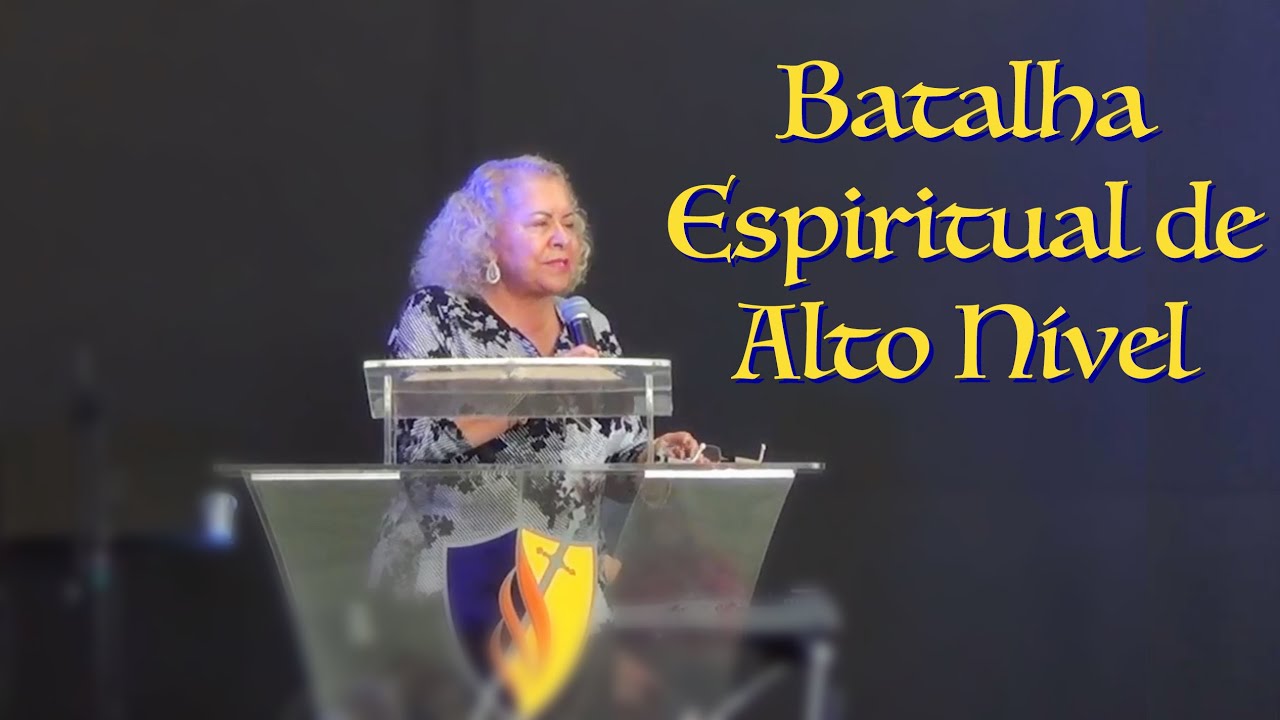 Batalha Espiritual de Alto Nível  | PASTORA TÂNIA TEREZA