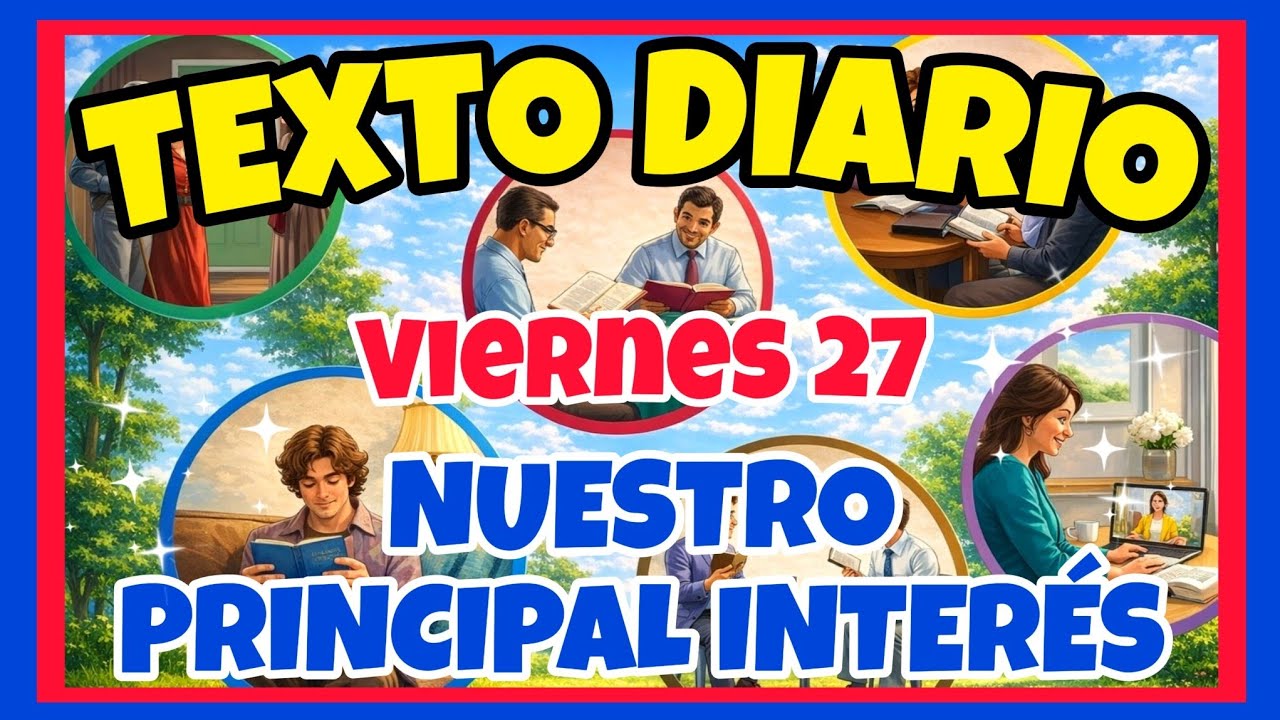 🟢𝐓𝐄𝐗𝐓𝐎 𝐃𝐈𝐀𝐑𝐈𝐎 𝐃𝐄 𝐇𝐎𝐘 𝐉𝐖 ✅️ NUESTRO PRINCIPAL INTER&Eacute;S - Viernes 27 de marzo de 2026
