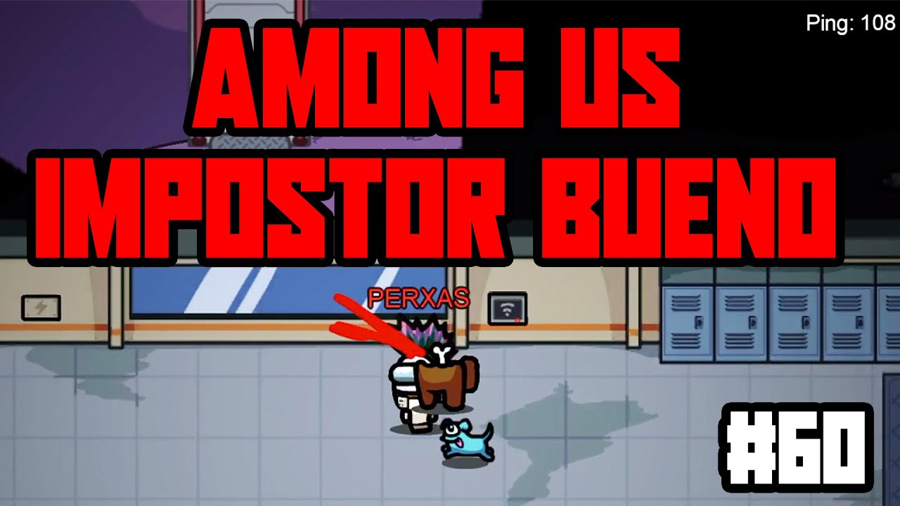 SOY UN IMPOSTOR MUY BUENO en AMONG US #60