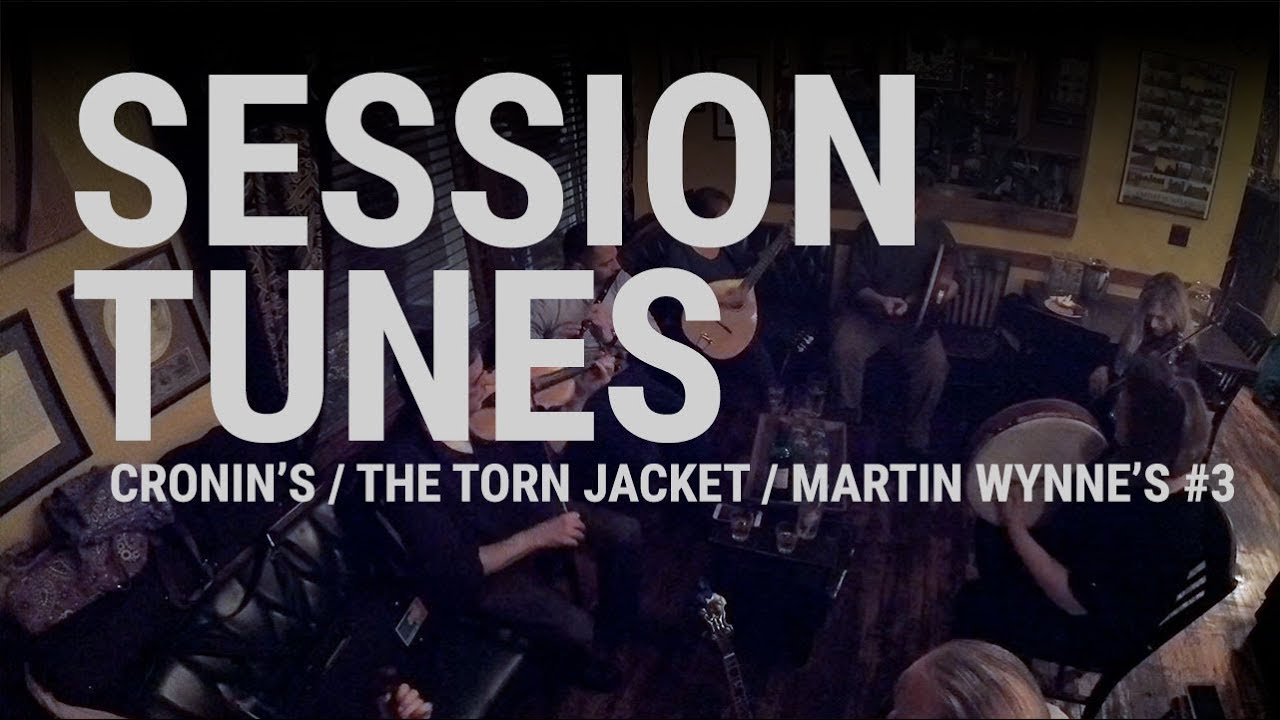 Session tunes - Cronin's/The Torn Jacket/Martin Wynne's #3