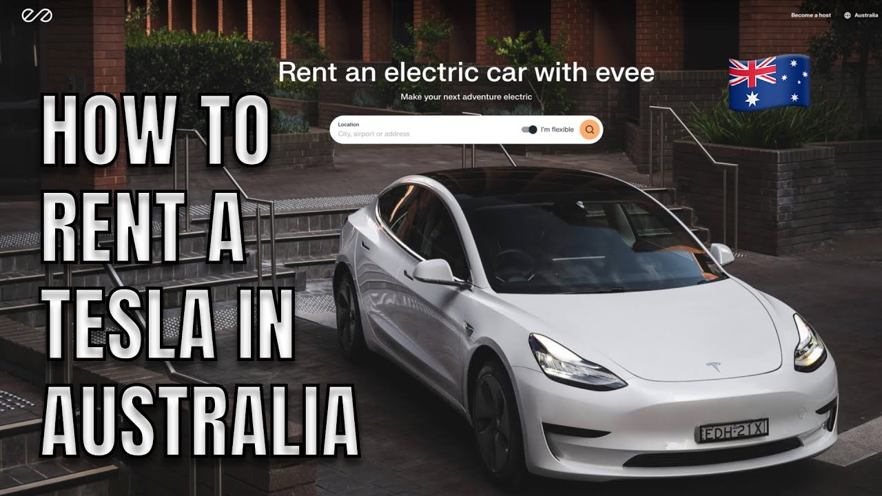 HOW TO RENT A TESLA IN AUSTRALIA GUIDE to evee car sharing Model 3 & Y