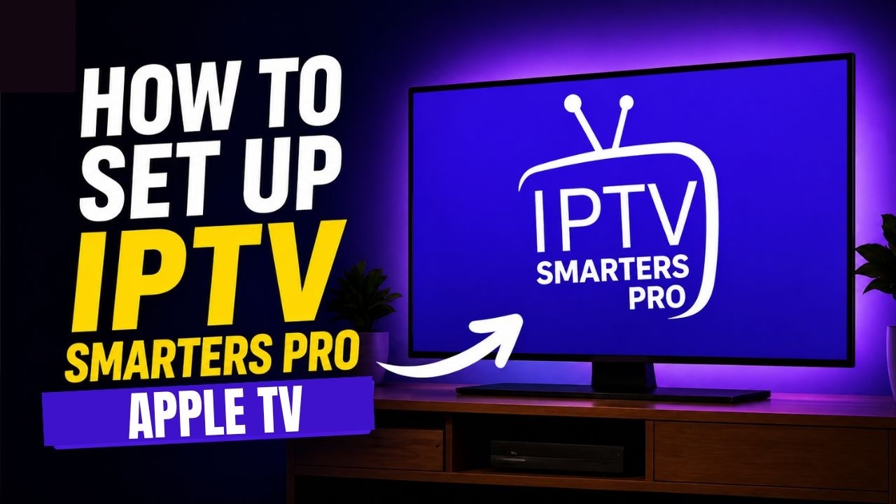 Как настроить приложение IPTV Smarters Pro на Apple TV