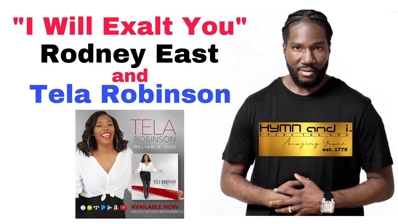 I Will Exalt You | Performed by Rodney East & Tela Robinson-Jackson