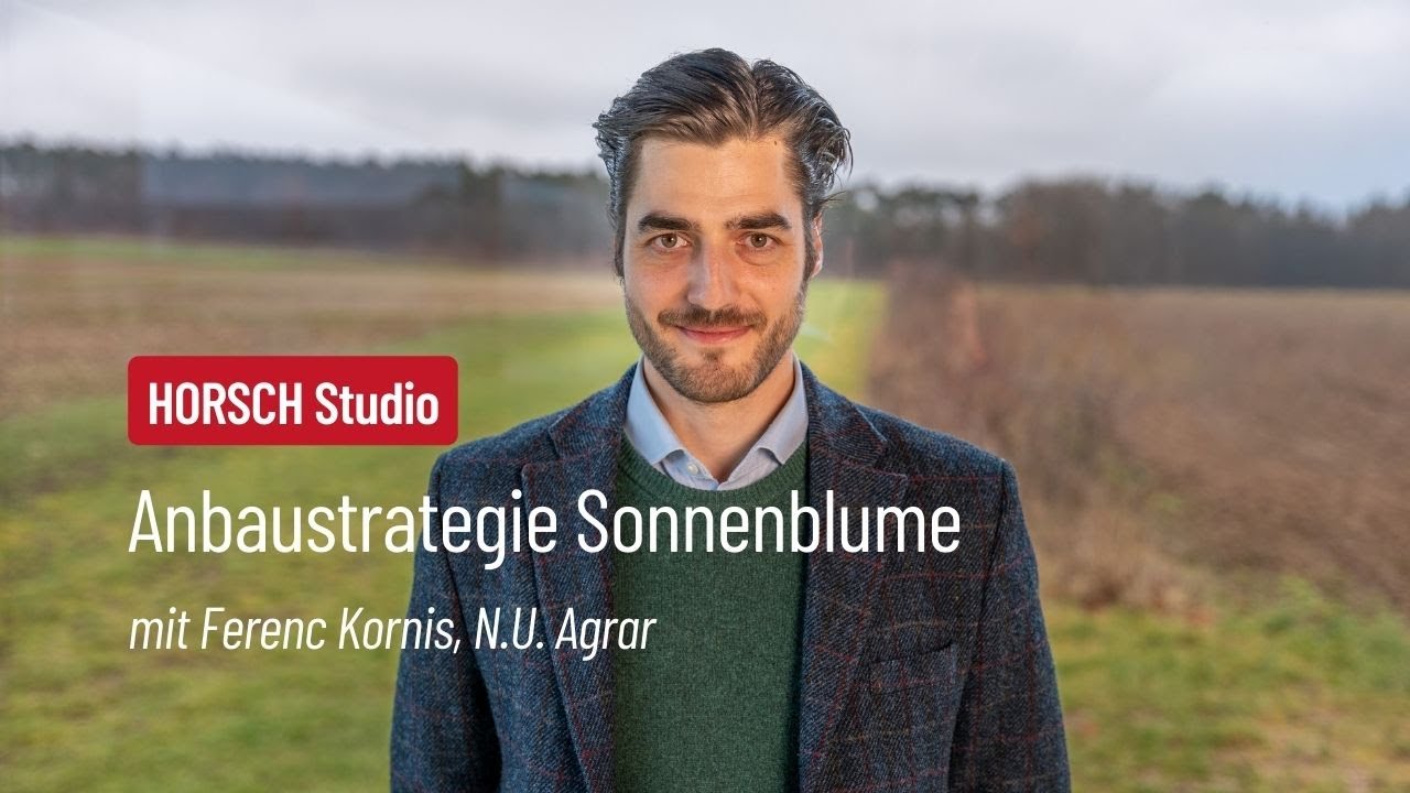 HORSCH Studio - Anbaustrategie Sonnenblume