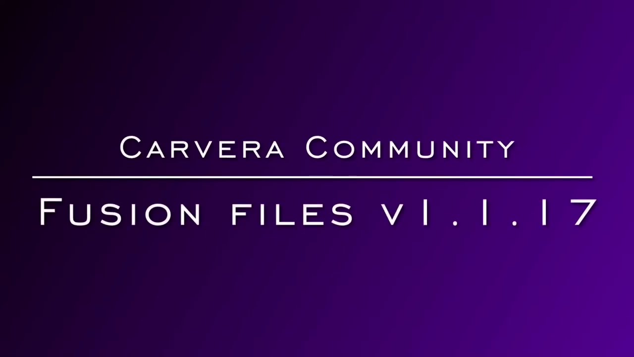 Carvera Community Fusion Post Processor and Machine Files Update 1.1.17