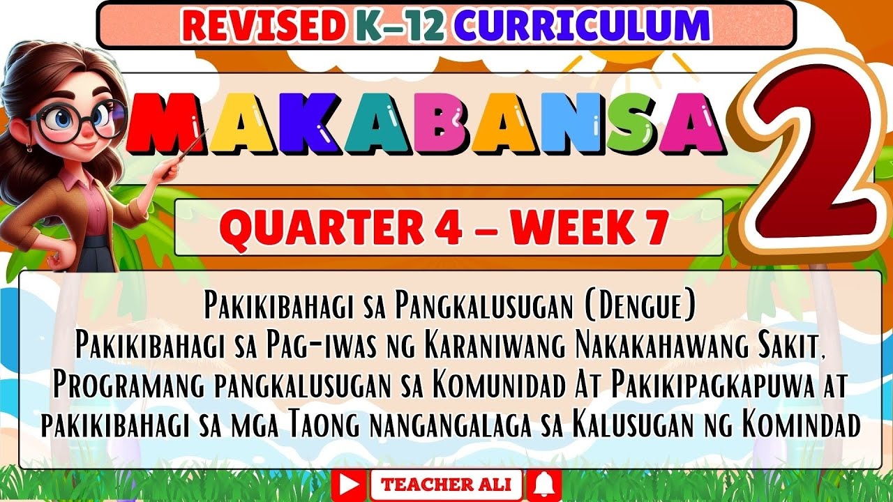 Grade 2 Makabansa 2 Quarter 4 Week 7 Revised K-12 - Pakikibahagi Sa Pangkalusugan (Dengue)