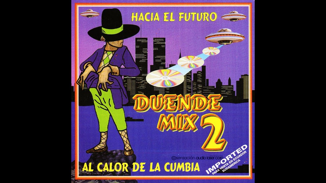 DUENDE MIX 2 AL CALOR DE LA CUMBIA (Cumbias Argentinas,Cumbias Mexicanas)