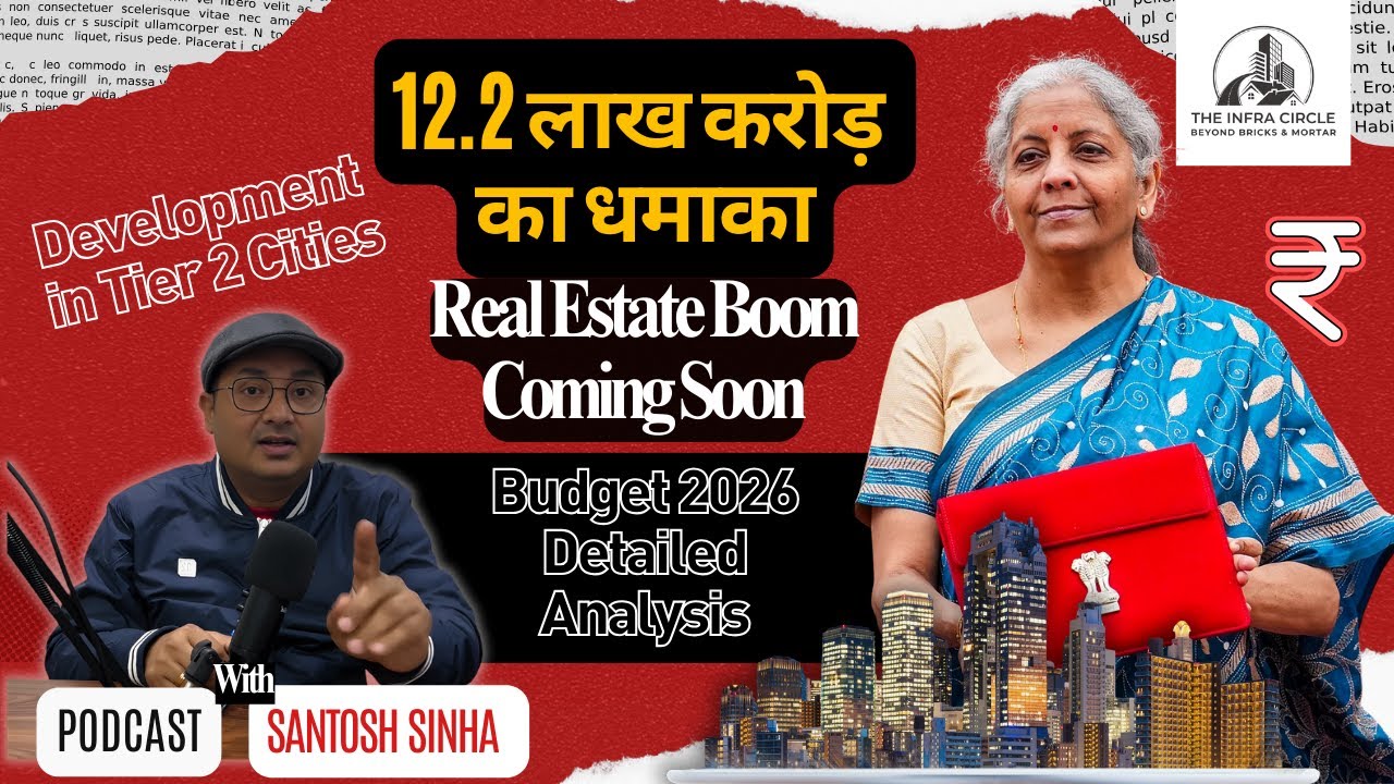 Budget 2026: Good News for Real Estate & Infrastructure | Tier 2 - 3 Cities Push | #realestate