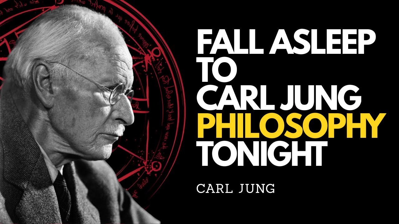 Fall Asleep to Carl Jung Philosophy Tonight
