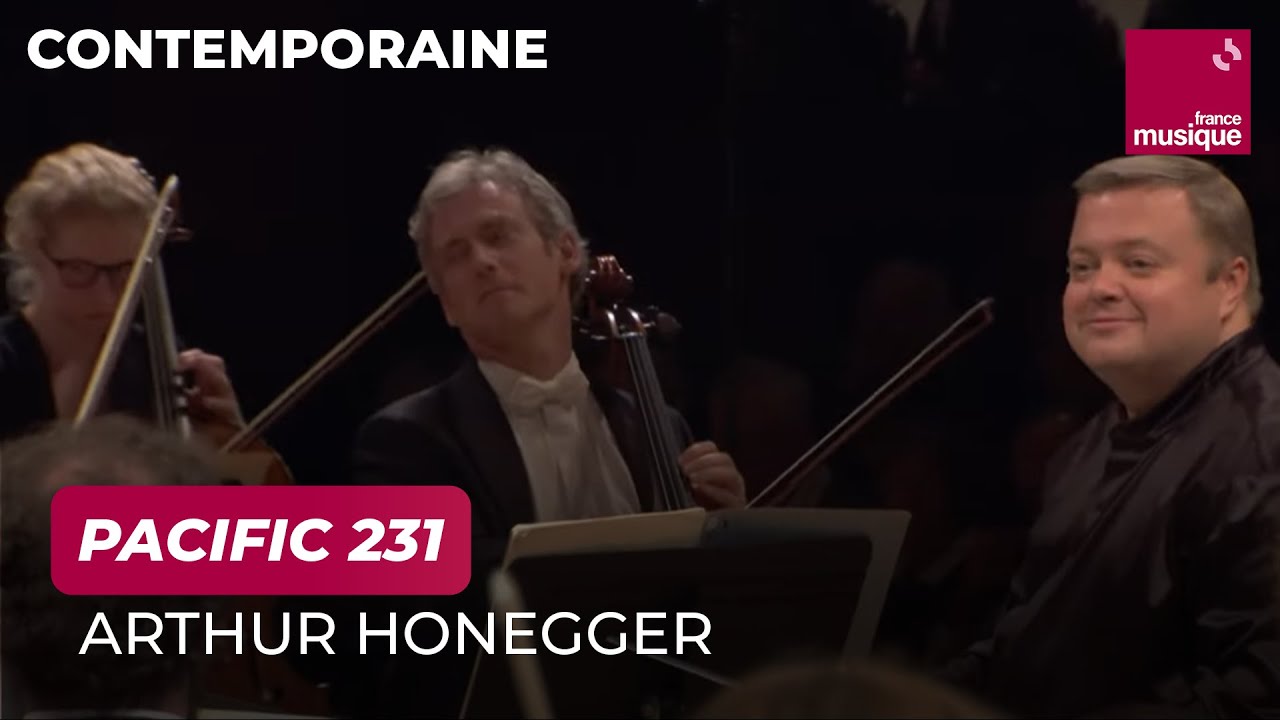 Honegger : Pacific 231 (Orchestre philharmonique de Radio France)
