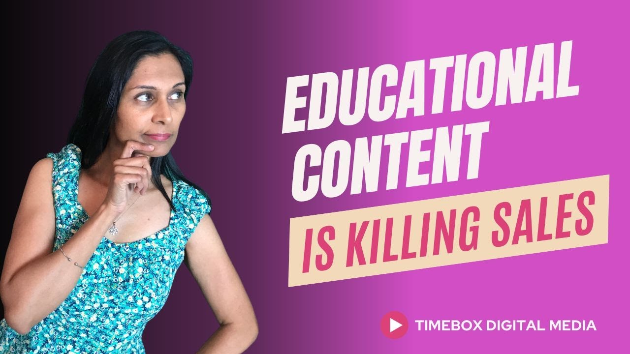 Educational content may be killing your sales!
