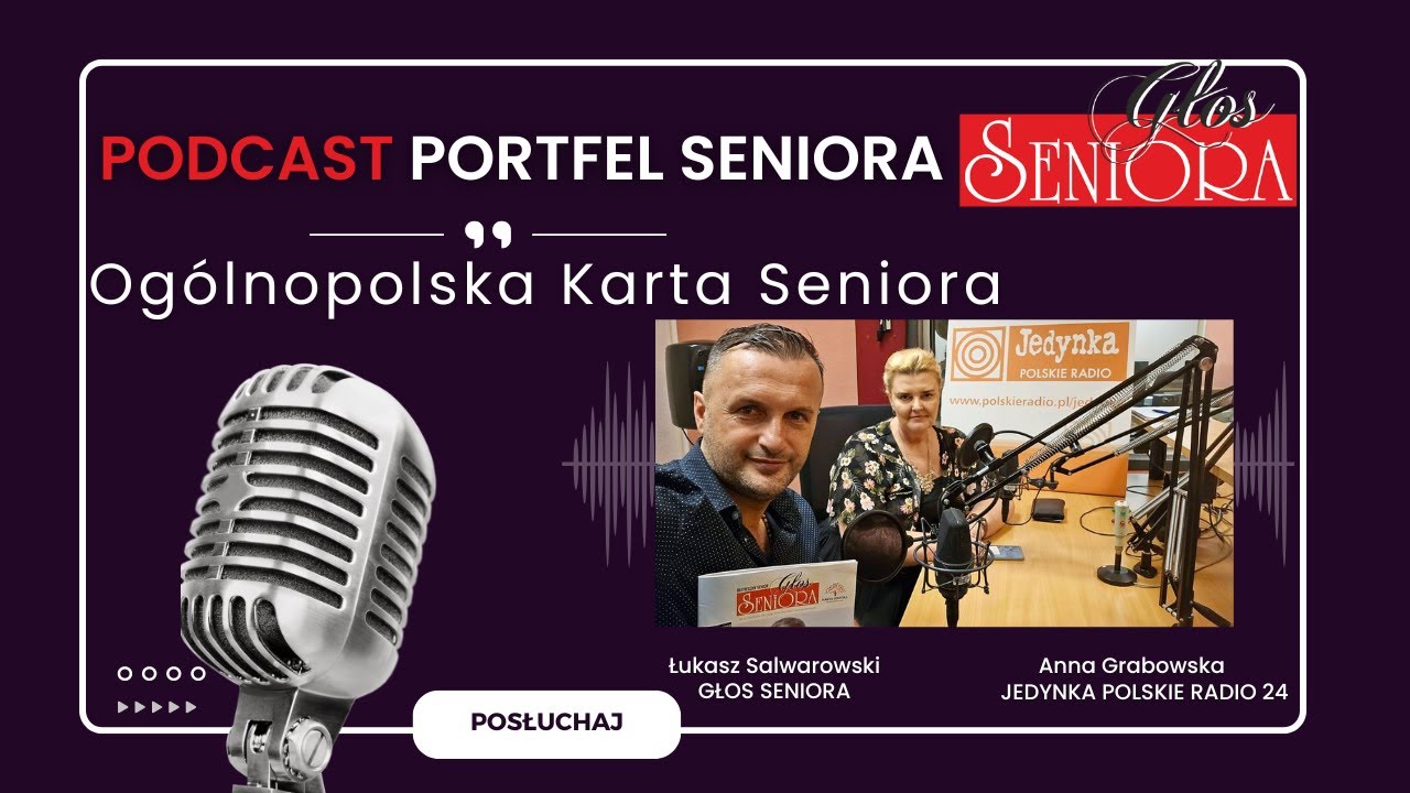 Podcast Portfel Seniora - czym jest Og&oacute;lnopolska Karta Seniora?