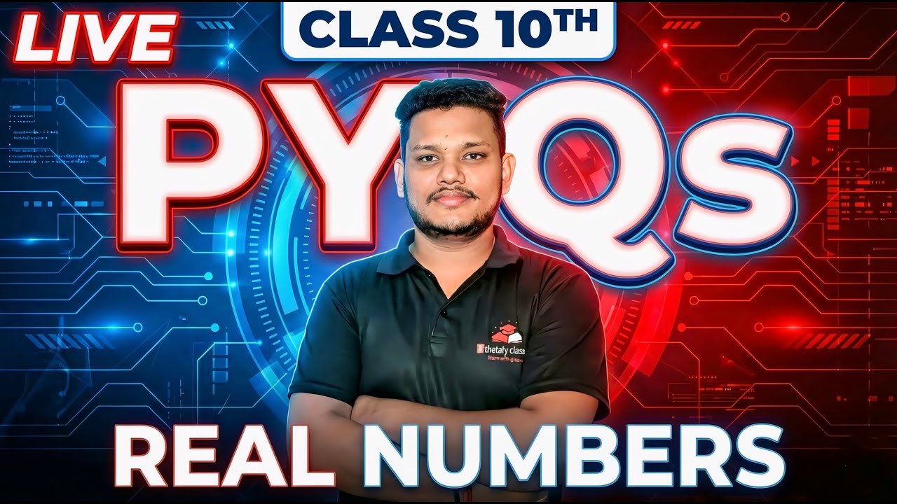 Class 10 Real Numbers | Board Exam PYQ Special Live 2026 (Part 1) 