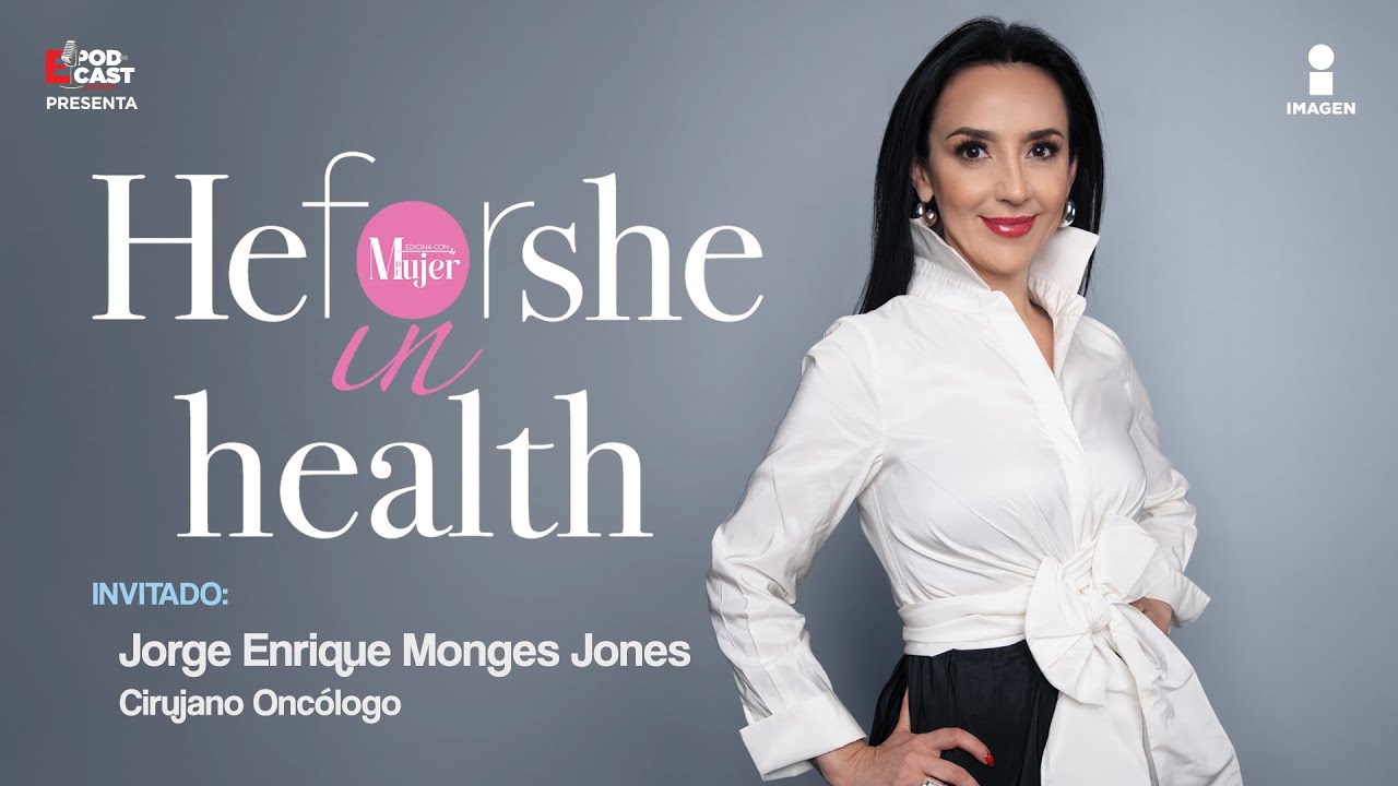 Informarte puede salvarte | Jorge Enrique Monges Jones | T2 - E14 | He for she in Health