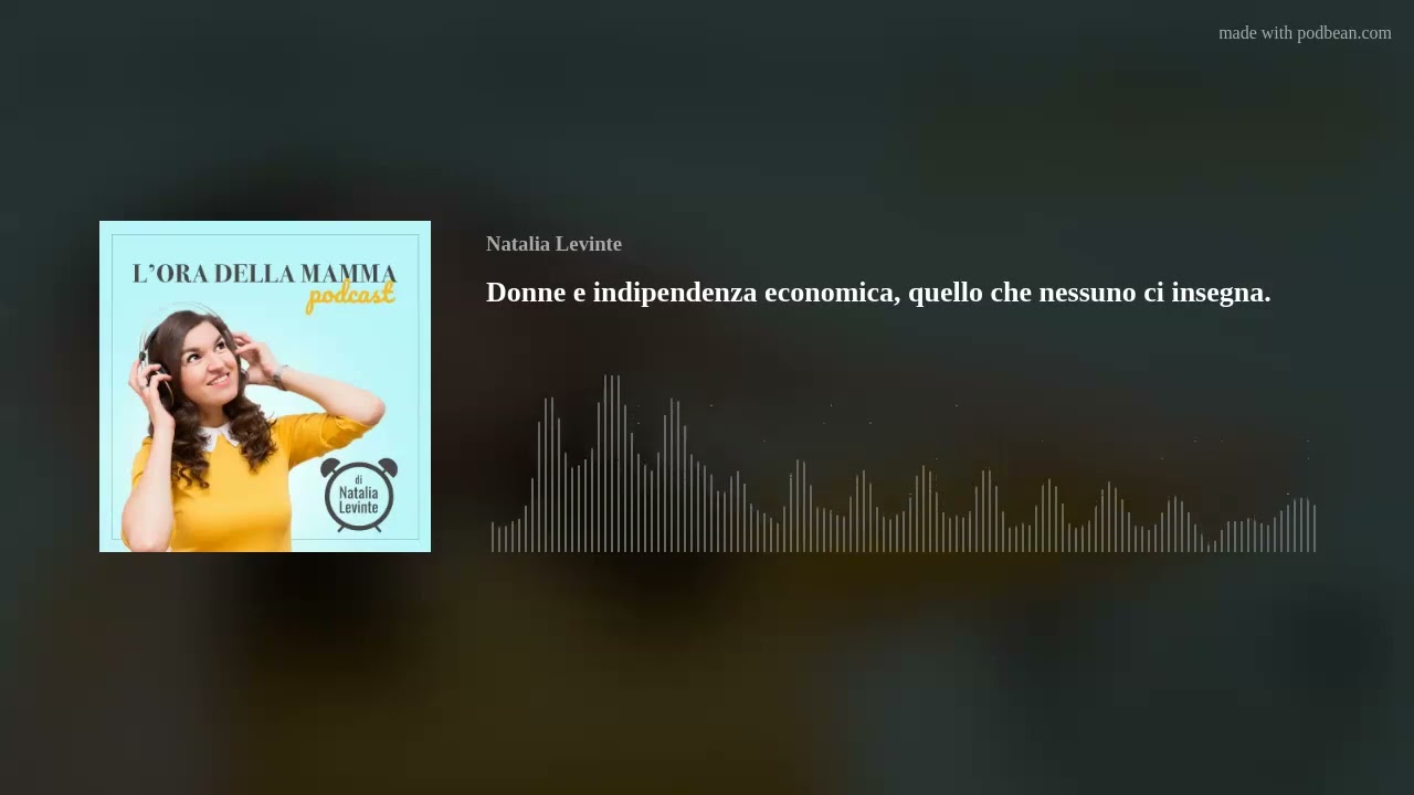 Donne e indipendenza economica, quello che nessuno ci insegna.
