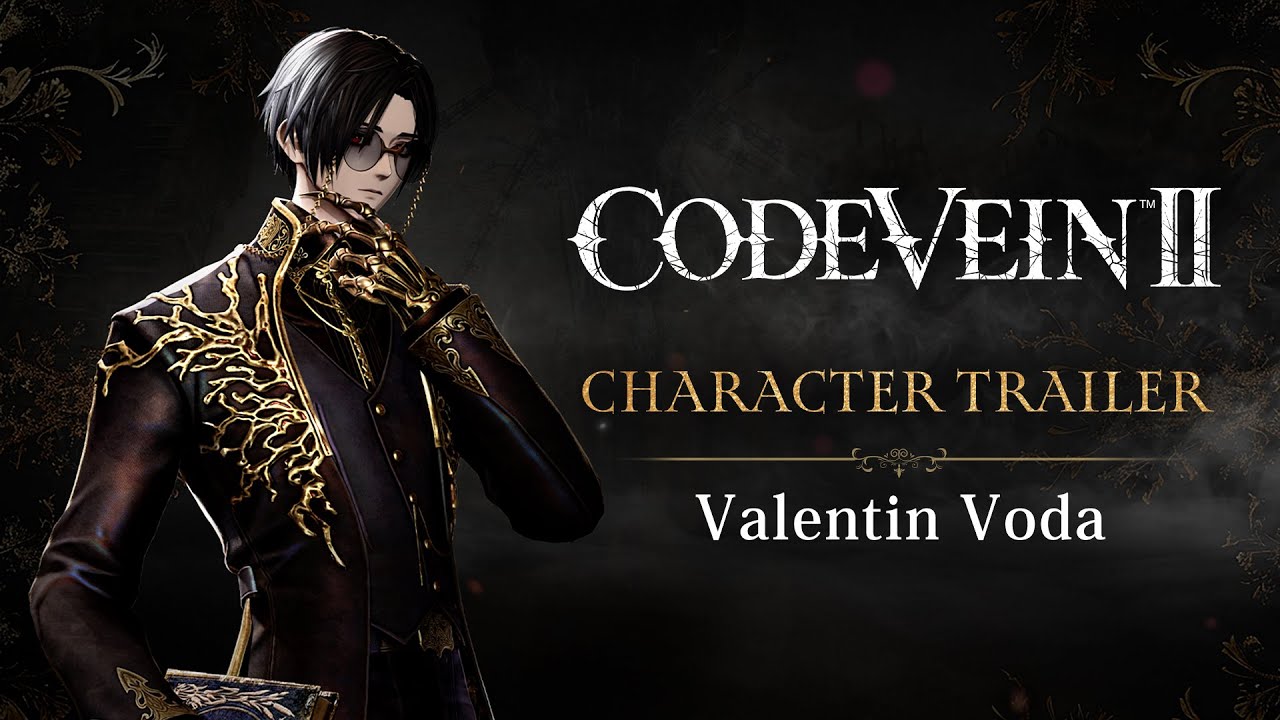 CODE VEIN II - Valentin Voda Character Trailer