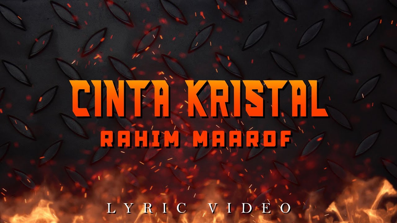 Rahim Maarof - Cinta Kristal (Official Lyric Video)
