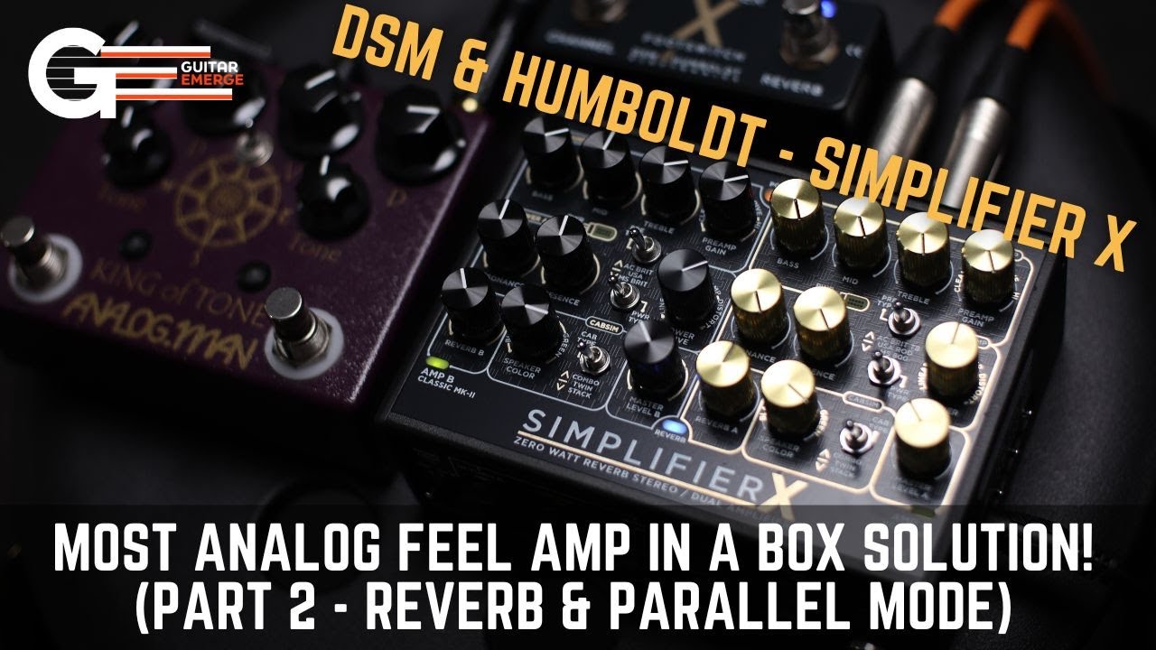 DSM и Humboldt — Simplifier X (Часть 2 — Реверберация и параллельный режим)