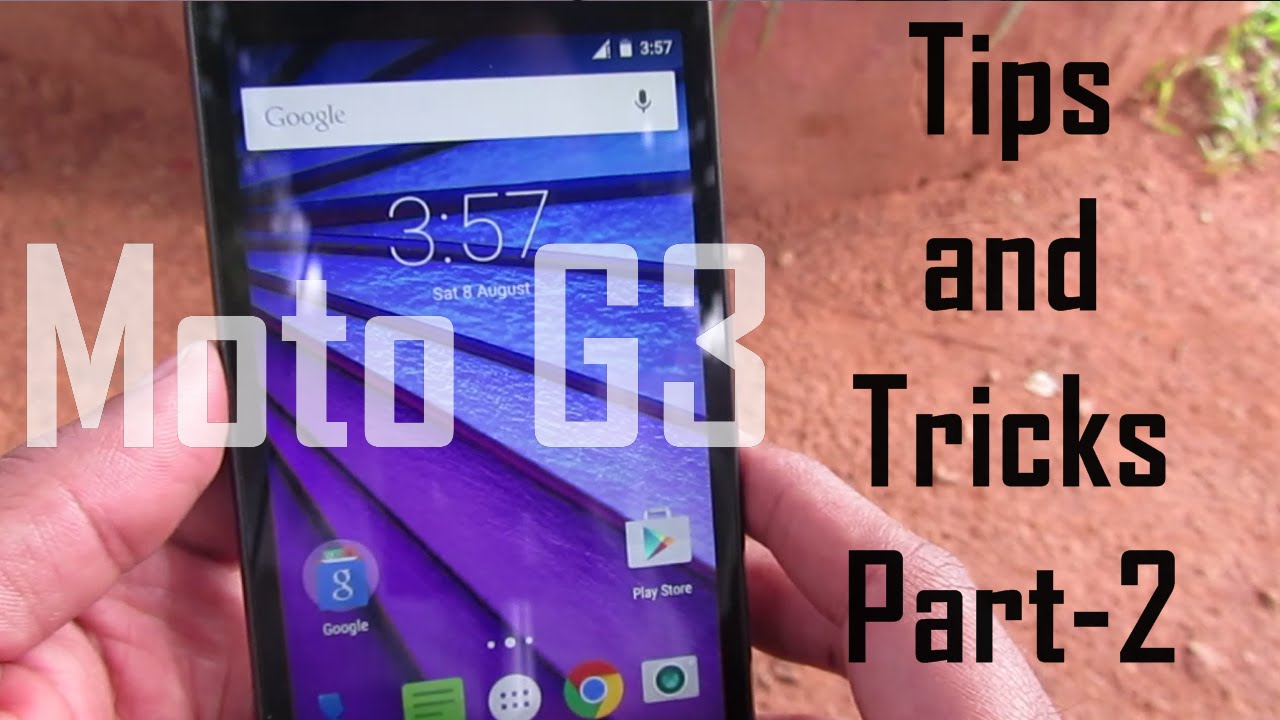 Motorola Moto G 3rd Generation Tips and Tricks Part 2