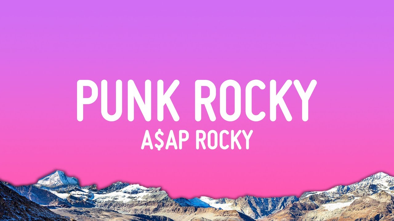A$AP Rocky - Punk Rocky (Lyrics)