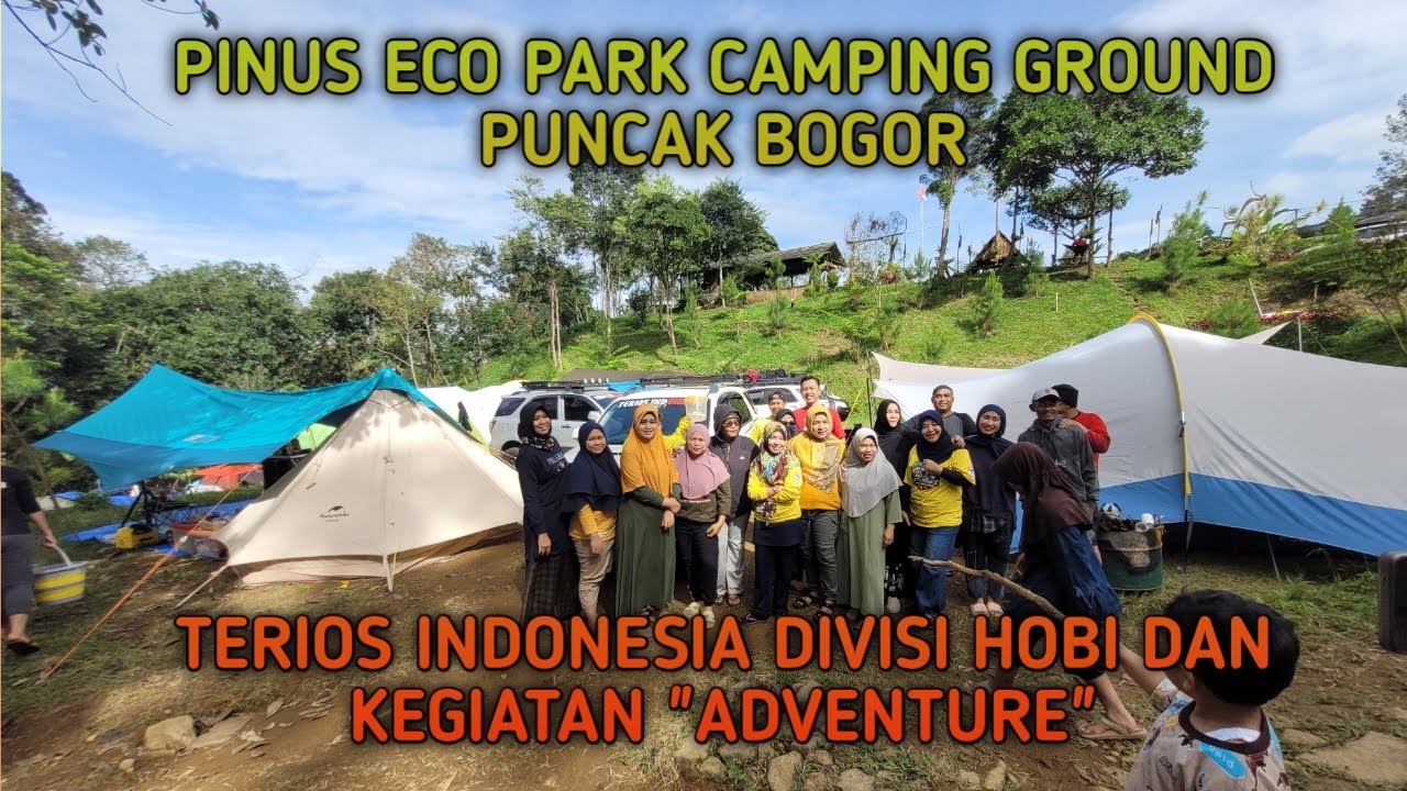 Camping Bareng Terios Indonesia Adventure di Pinus Ecopark Camping Ground Bogor