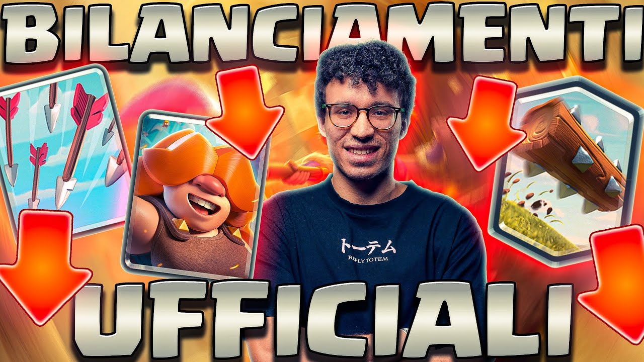 BILANCIAMENTI DEFINITIVI GIÀ ATTIVI... IL TRONCO È SALVO (PURTROPPO) - CLASH ROYALE ITA