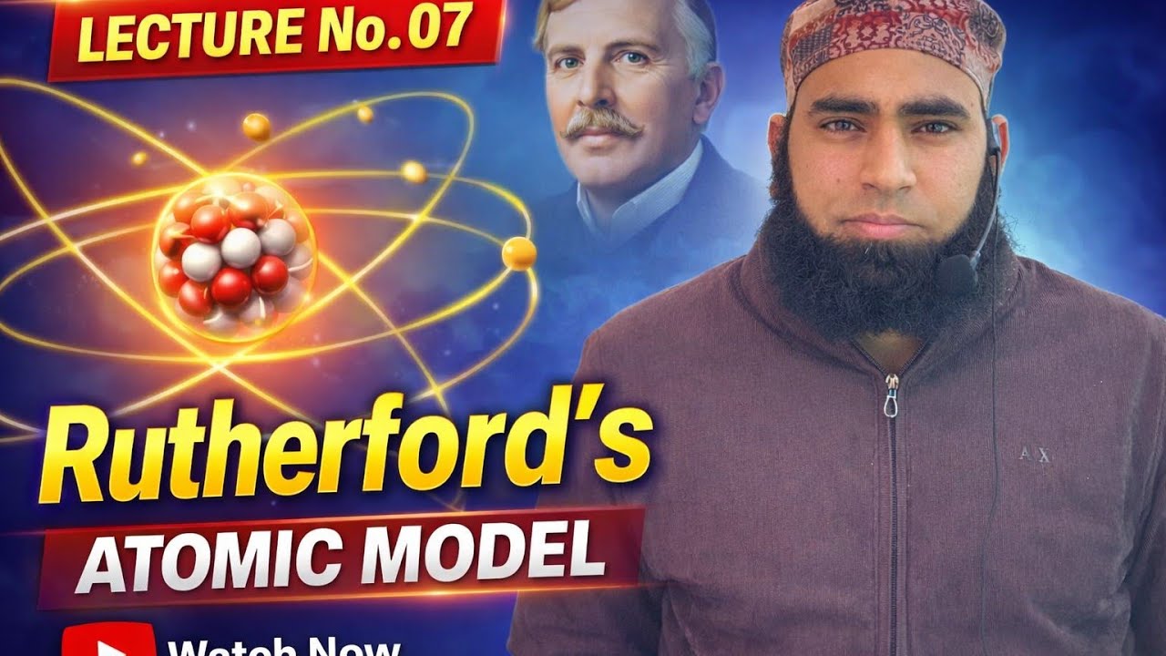Rutherford's modal of atom lecture no 07 Atomic Structure class 11th chemistry  #jee #neet 