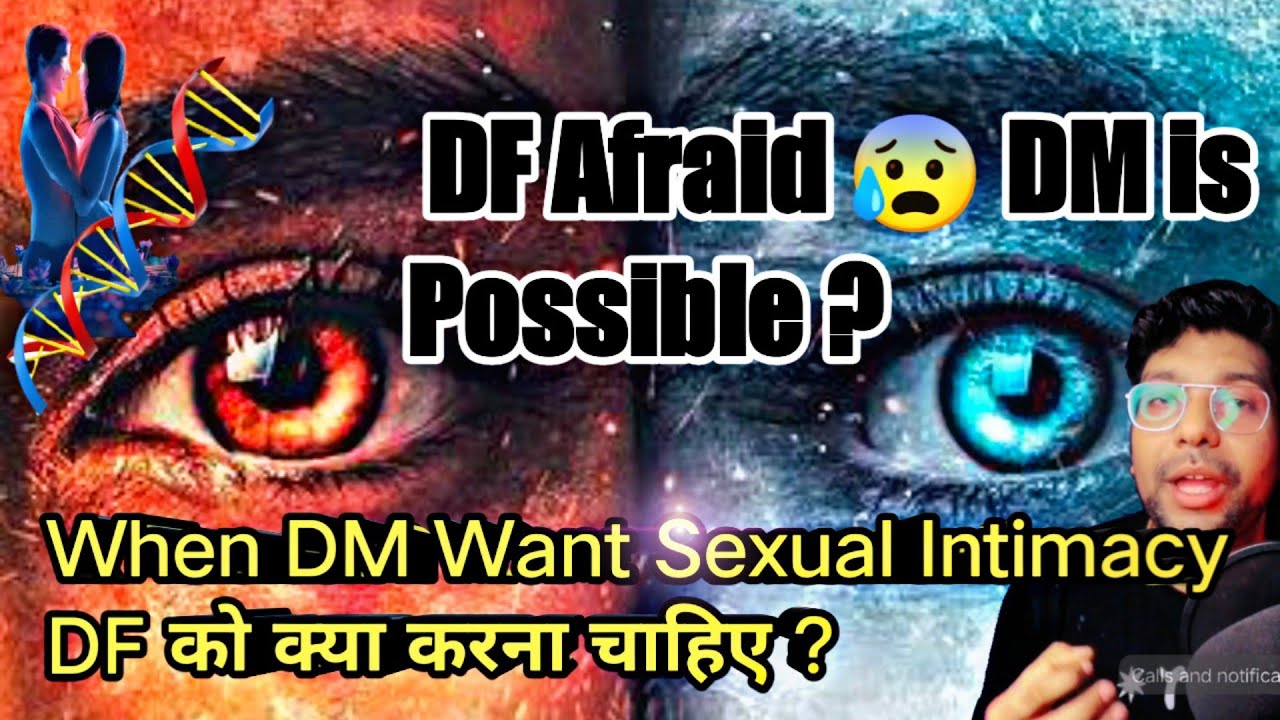 DF FEAR FOR DM | Why are Twin Flames Scared of Each Other? Is it normal that I'm Afraid