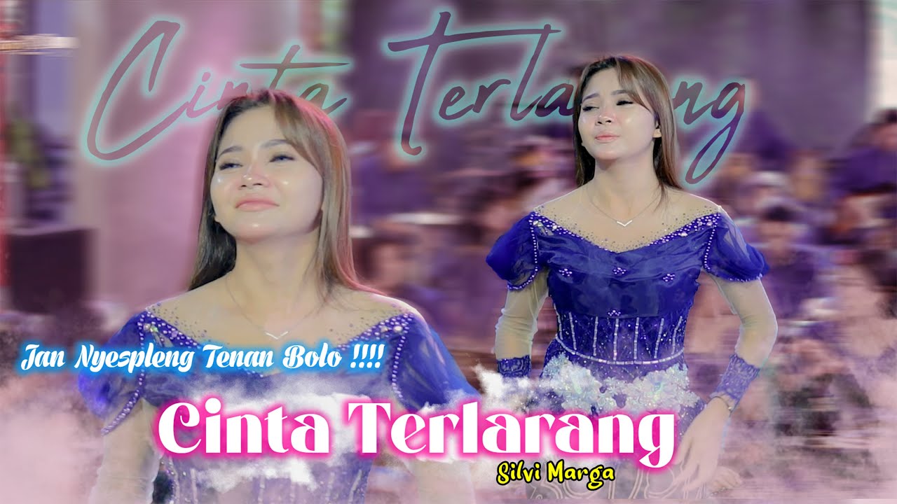 CINTA TERLARANG - Silve Marga - MUSIK 99 SKOB - CADAZ AUDIO CLARITY