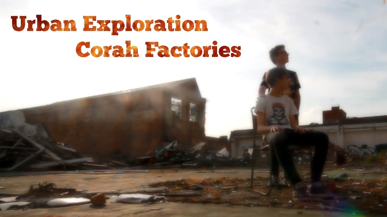 Urban Exploration - Episode 1 - Corah Factories Leicester