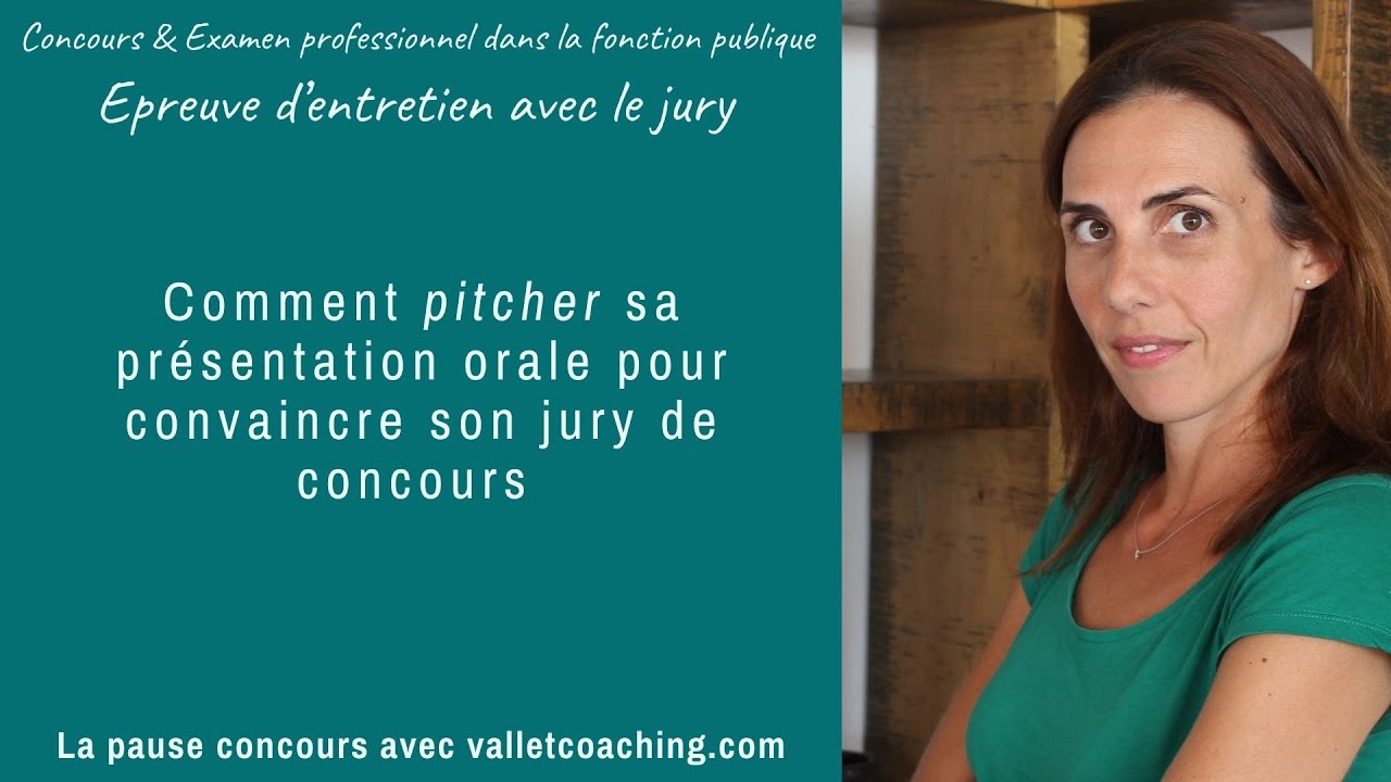 Comment pitcher sa présentation orale lors de l'entretien avec un jury de concours ?
