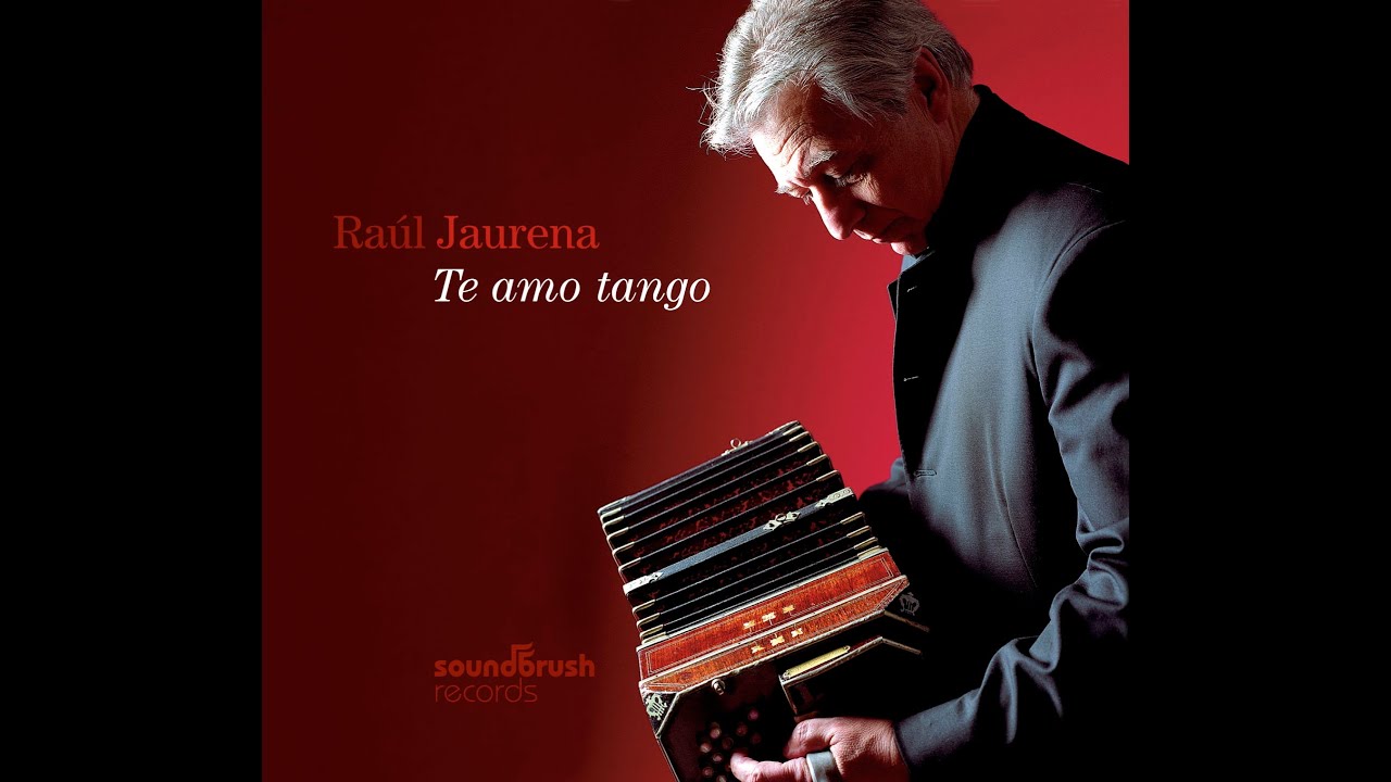 Danza Para un Bandoneón/Bandoneón Arrabalero (R. Jaurena/Deambroggio-Contursi) - Raúl Jaurena